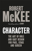 Character: The Art of Role and Cast Design for Page, Stage and Screen