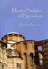 Master Builders of Byzantium