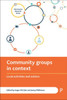 Community Groups in Context: Local Activities and Actions