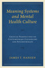 Meaning Systems and Mental Health Culture: Critical Perspectives on Contemporary Counseling and Psychotherapy