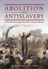 Abolition and Antislavery: A Historical Encyclopedia of the American Mosaic