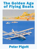 The Golden Age Of Flying Boats: The Planes That Rivalled The Great Ocean Liners