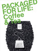 Packaged for Life: Coffee & Tea
