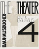 Theater Of The Bauhaus: Bauhausbucher 4, 1925