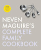 Neven Maguire's Complete Family Cookbook
