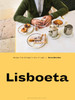 Lisboeta: Recipes from Portugal's City of Light