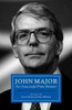 John Major: An Unsuccessful Prime Minister?: Reappraising John Major