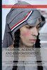 Fashion, Agency, And Empowerment: Performing Agency, Following Script
