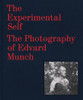 The Experimental Self: The Photography of Edvard Munch