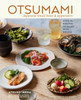 Otsumami: Japanese small bites & appetizers: Over 70 Recipes to Enjoy with Drinks