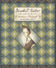 The Drunken Sailor: The Life of the Poet Arthur Rimbaud in His Own Words