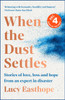 When the Dust Settles: The gripping behind-the-scenes memoir from the UK's top disaster planner - A SUNDAY TIMES BESTSELLER