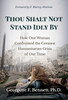 Thou Shalt Not Stand Idly By: How One Woman Confronted the Greatest Humanitarian Crisis of Our Time