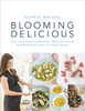 Blooming Delicious: Your Pregnancy Cookbook - From Conception To Birth And Beyond