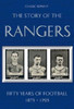 Classic Reprint : The Story of the Rangers - Fifty Years of Football 1873 to 1923