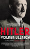 Hitler: Volume I: Ascent 1889–1939