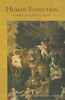 Human Evolution: A Spiritual-Scientific Quest