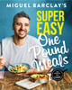 Miguel Barclay's Super Easy One Pound Meals