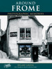 Frome: Photographic Memories