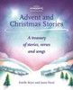 Advent and Christmas Stories: A Treasury of Stories, Verses and Songs