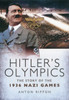 Hitler's Olympics: The Story of the 1936 Nazi Games