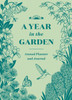 A Year in the Garden: A Guided Journal
