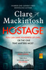 Hostage: The Gripping New Sunday Times Bestselling Thriller - 9780751577068