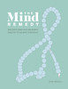 The Mind Remedy: Discover, Make And Use Simple Objects To Nourish Your Soul