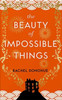 The Beauty Of Impossible Things - 9781838952143