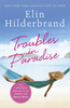 Troubles in Paradise: Book 3 in NYT-bestselling Paradise series from the author of THE PERFECT COUPLE, now a major Netflix series