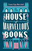 The House of Marvellous Books: The hilarious must-read satire of British publishing