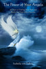 The Power of Your Angels: 28 Days to Finding Your Path and Realizing Your Life's Dreams