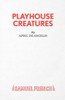 Playhouse Creatures