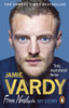 Jamie Vardy: From Nowhere, My Story