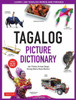 Tagalog Picture Dictionary: Learn 1500 Tagalog Words and Expressions - The Perfect Resource for Visual Learners of All Ages (Includes Online Audio)