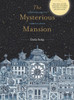 The Mysterious Mansion: A Mind-Bending Activity Book Stranger Than A Fairytale