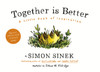 Together is Better: A Little Book of Inspiration
