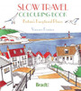 Slow Travel Colouring Book: Britain's Exceptional Places