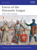 Forces of the Hanseatic League: 13th–15th Centuries