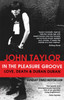 In The Pleasure Groove: Love, Death And Duran Duran