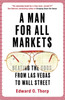 A Man for All Markets: Beating the Odds, from Las Vegas to Wall Street