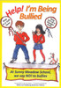 Help! I'M Being Bullied
