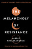 The Melancholy of Resistance: Winner of the Nobel Prize in Literature 2025