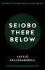 Seiobo There Below: Winner of the Nobel Prize in Literature 2025