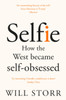 Selfie: How the West Became Self-Obsessed