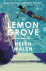The Lemon Grove: The Paper Palace meets Notes on a Scandal in this bestselling summer sizzler