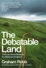 The Debatable Land: The Lost World Between Scotland and England