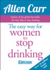 The Easy Way For Women To Stop Drinking