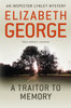 A Traitor to Memory: A Page-Turning Mystery Featuring Thomas Lynley, now appearing on BBC1 and iPlayer