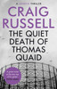 The Quiet Death of Thomas Quaid